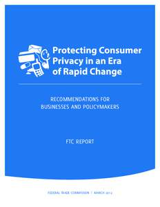 RECOMMENDATIONS FOR BUSINESSES AND POLICYMAKERS FTC REPORT  FEDERAL TRADE COMMISSION | MARCH 2012