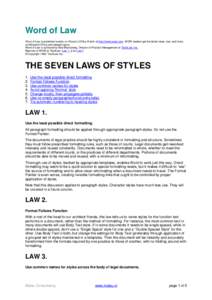 Word of Law Word of Law is published weekly on Woody‟s Office Watch at http://www.wopr.com. WOW readers get the latest news, tips, and tricks on Microsoft Office and related topics. Word of Law is authored by Bob Black