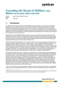 Extending the Reach of MIDlets: how MIDlets can access native services Authors: Version: Date:
