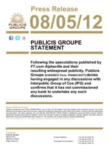 Press ReleasePUBLICIS GROUPE STATEMENT Following the speculations published by