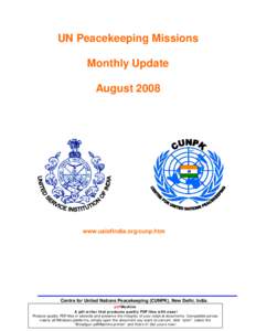 UN Peacekeeping Missions Monthly Update August 2008 www.usiofindia.org/cunp.htm