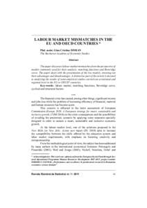 LABOUR MARKET MISMATCHES IN THE EU AND OECD COUNTRIES * Phd. assist. Gina Cristina DIMIAN The Bucharest Academy of Economic Studies Abstract The paper discusses labour market mismatches from the perspective of