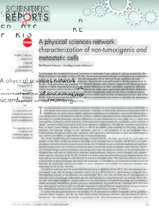 SUBJECT AREAS: BIOPHYSICS CANCER ENGINEERING  A physical sciences network