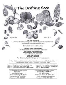 May 1st, 2002  Vol. 8, No. 1 THE DRIFTING SEED A triannual Newsletter covering seeds and fruits dispersed by tropical currents