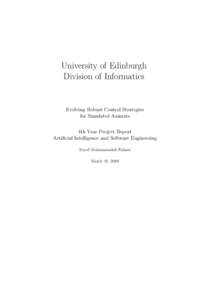 University of Edinburgh Division of Informatics Evolving Robust Control Strategies for Simulated Animats 4th Year Project Report
