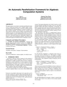 An Automatic Parallelization Framework for Algebraic Computation Systems Yue Li Gabriel Dos Reis