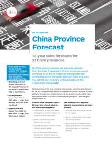 IHS BUSINESS LINE  Xxxx China Province Xxxxxxx Forecast