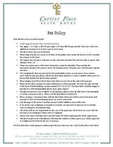Pet Policy Suite dreams await you and your pet… Guide dogs are exempt from the below policies.