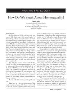 From the Sacred Desk  How Do We Speak About Homosexuality? Denny Burk Associate Professor of Biblical Studies Boyce College