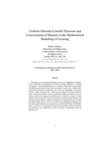 Uniform Glivenko-Cantelli Theorems and Concentration of Measure in the Mathematical Modelling of Learning Martin Anthony Department of Mathematics London School of Economics