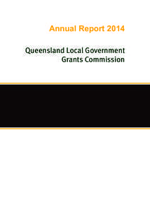 Queensland Locla Government Grants Commission (QLGGC) Annunal Report 2014
