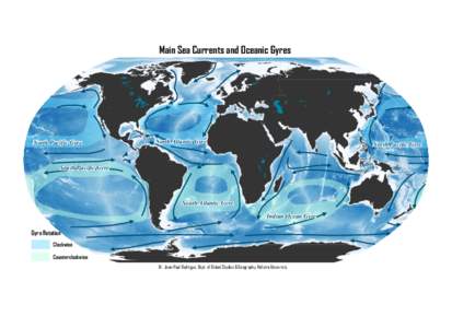 Main Sea Currents and Oceanic Gyres  North Pacific Gyre North Atlantic Gyre