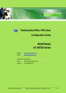 TheGreenBow IPSec VPN Client Configuration Guide AlliedTelesis AT-AR700 Series WebSite: