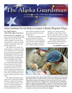 Alaska Guardsmen Provide Medical Assistance to Remote Mongolian Villages Spc. Paizley Ramsey 134th Public Affairs Detachment TSAGAAN-UUL, Mongolia—As Part of Exercise Khaan Quest 2008 soldiers from across the world