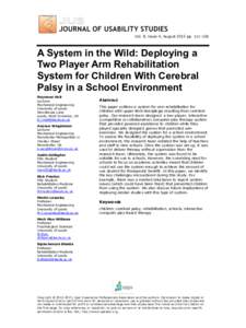 Vol. 8, Issue 4, August 2013 ppA System in the Wild: Deploying a Two Player Arm Rehabilitation System for Children With Cerebral Palsy in a School Environment