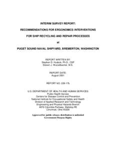 INTERIM SURVEY REPORT: RECOMMENDATIONS FOR ERGONOMICS INTERVENTIONS FOR SHIP RECYCLING AND REPAIR PROCESSES at PUGET SOUND NAVAL SHIPYARD, BREMERTON, WASHINGTON