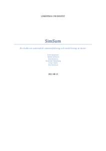 LINKÖPINGS UNIVERSITET  SimSum En studie om automatisk sammanfattning och omskrivning av texter Anton Jeppsson Samuel Johnson