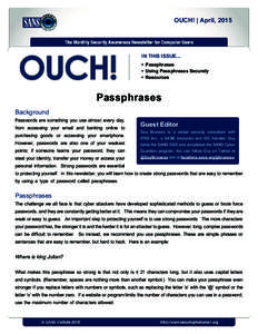 OUCH! | April, 2015  IN THIS ISSUE... •	 Passphrases •	 Using Passphrases Securely •	 Resources