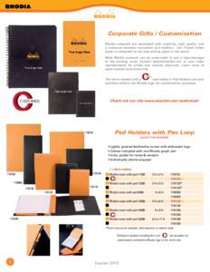 Corporate Gifts / Customization Rhodia notepads are associated with creativity, high quality, and a crossover between innovation and tradition. Our French milled paper is renowned as the best writing paper in the world. 