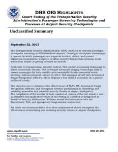 DHS OIG HIGHLIGHTS	  Covert Testing of the Transportation Security Administration’s Passenger Screening Technologies and
