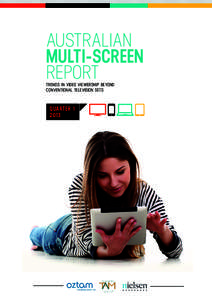 AUSTRALIAN MULTI-SCREEN REPORT TRENDS IN VIDEO VIEWERSHIP BEYOND CONVENTIONAL TELEVISION SETS