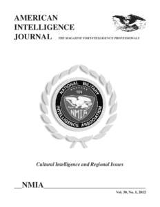 Intelligence / Director of the Defense Intelligence Agency / Central Intelligence Agency / Defense Intelligence Agency / United States Intelligence Community / Director of National Intelligence / Open-source intelligence / Patrick M. Hughes / James A. Williams / National security / Data collection / United States