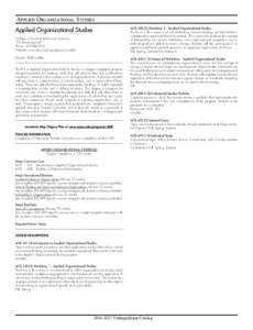 Applied Organizational Studies Applied Organizational Studies AOSWorkshop 2 - Applied Organizational Studies The focus in this course is on critical thinking, decision-making, and leadership in contemporary orga