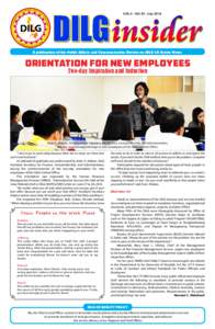 VOL.4 - NO.33 - JulyA publication of the Public Affairs and Communication Service on DILG LG Sector News ORIENTATION FOR NEW EMPLOYEES Two-day Inspiration and Induction
