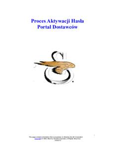 Proces Aktywacji Hasła Portal Dostawców 1 This page contains information that is proprietary to Sikorsky Aircraft Corporation Copyright © 1998, Sikorsky Air craft Corporation, All Rights Reserved