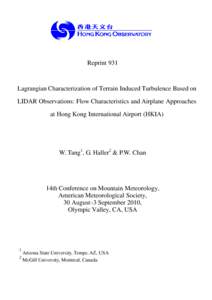 Reprint 931  Lagrangian Characterization of Terrain Induced Turbulence Based on LIDAR Observations: Flow Characteristics and Airplane Approaches at Hong Kong International Airport (HKIA)