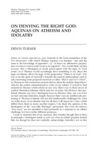 Modern Theology 20:1 January 2004 ISSN[removed]Print) ISSN[removed]Online) ON DENYING THE RIGHT GOD: AQUINAS ON ATHEISM AND