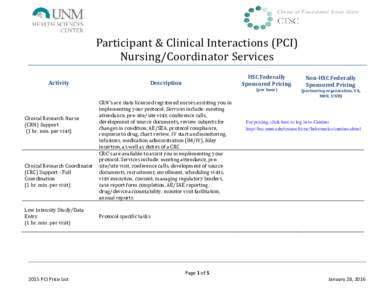 Cl in ic a l & T r an sl at i o n a l S ci en c e Cen t er  Participant & Clinical Interactions (PCI) Nursing/Coordinator Services Activity