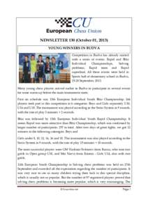 NEWSLETTER 130 (October 01, 2013) YOUNG WINNERS IN BUDVA Competition in Budva has already started with a series of events: Rapid and Blitz Individual Championships,