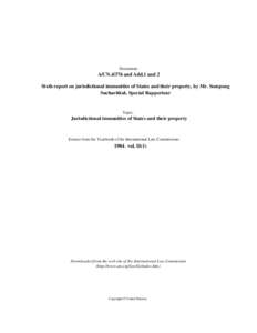 Document:-  A/CNand Add.1 and 2 Sixth report on jurisdictional immunities of States and their property, by Mr. Sompong Sucharitkul, Special Rapporteur
