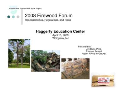 2008 Firewood Forum, Responsibilities, Regulations, and Risks