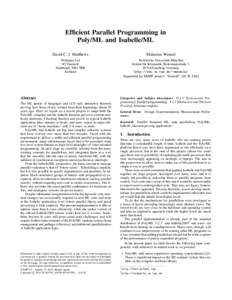 Efficient Parallel Programming in Poly/ML and Isabelle/ML David C. J. Matthews Makarius Wenzel