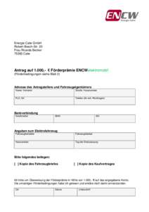 Energie Calw GmbH Robert-Bosch-Str. 20 Frau Ricarda BeckerCalw  Antrag auf 1.000,- € Förderprämie ENCWelektromobil