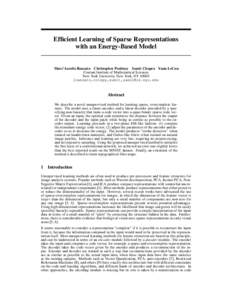 Efficient Learning of Sparse Representations with an Energy-Based Model Marc’Aurelio Ranzato Christopher Poultney Sumit Chopra Yann LeCun Courant Institute of Mathematical Sciences New York University, New York, NY 100