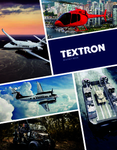 C T BO 2014 FA OK  Textron Inc. is a $13.9 billion multi-industry company with approximately