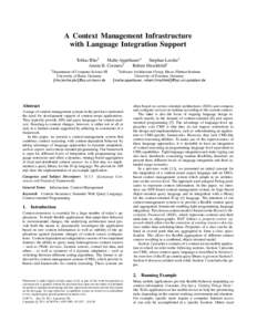 A Context Management Infrastructure with Language Integration Support Tobias Rho1 Malte Appeltauer2 Stephan Lerche1 Armin B. Cremers1