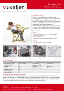Batoidea Stuhl 3D-Druck von Sandformen Projektbeschreibung: Geht es um die Herstellung von Designermöbeln in geringen Stückzahlen, dabei setzen immer mehr Anbieter