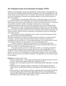 The Washington Society for Psychoanalytic Psychology (WSPP) WSPP is an interdisciplinary group of psychotherapists offering seminars and opportunities for networking to its members and the professional community. Our cur