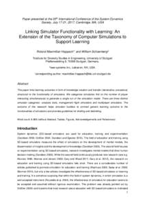 Paper presented at the 35th International Conference of the System Dynamics Society, July 17-21, 2017, Cambridge, MA, USA Linking Simulator Functionality with Learning: An Extension of the Taxonomy of Computer Simulation
