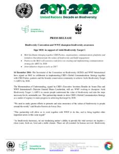 PRESS RELEASE Biodiversity Convention and WWF champion biodiversity awareness Sign MOU in support of Aichi Biodiversity Target 1   