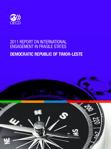 East Timor / Republics / Organisation for Economic Co-operation and Development / Aid effectiveness / Dili / Fragile state / Extractive Industries Transparency Initiative / East Timor and Indonesia Action Network / Outline of East Timor / International relations / International economics / Development