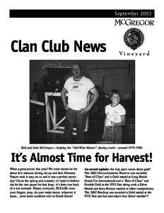 SeptemberClan Club News Bob and John McGregor— helping the “Old Wine Master” during crush— around.