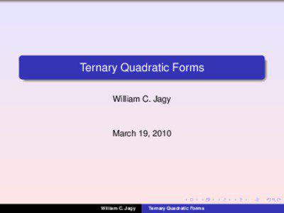 Ternary Quadratic Forms William C. Jagy