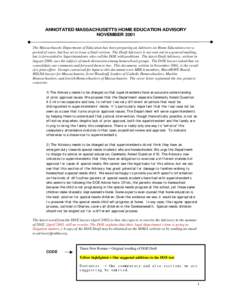 ANNOTATED MASSACHUSETTS HOME EDUCATION ADVISORY NOVEMBER 2001 The Massachusetts Department of Education has been preparing an Advisory on Home Education over a period of years, but has yet to issue a final version. The D