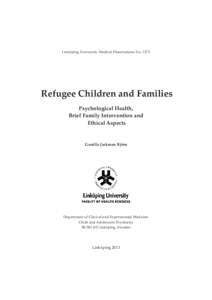 Refugee Children and Families Psychological Health, Brief Family Intervention and Ethical Aspects