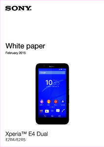 White paper February 2015 Xperia™ E4 Dual  E2114/E2115